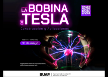 BUAP y Embajada de Serbia invita a participar en “Bobina de Tesla: Construcción y Aplicaciones”