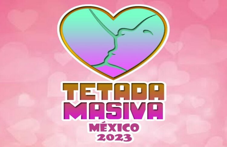 Realizarán ‘Tetada Masiva México 2023’ en Puebla