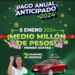 Aprovecha las últimas 2 semanas del “Pago Anual Anticipado 2024”