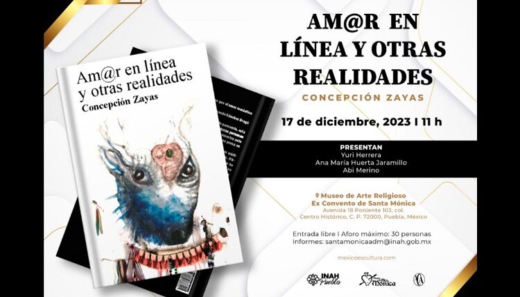 Presentarán Am@r en línea y otras realidades, de Concepción Zayas