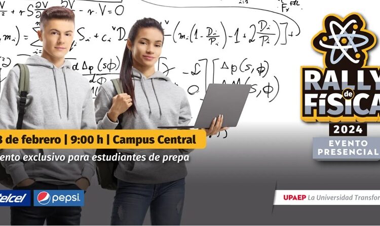 Rally de Física Upaep: Una experiencia práctica para desmitificar la ciencia