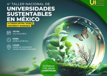 La BUAP, sede del Cuarto Taller de Universidades Verdes de México