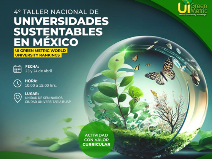 La BUAP, sede del Cuarto Taller de Universidades Verdes de México