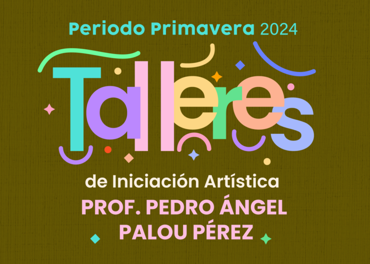Ofertan Talleres de Iniciación Artística 40 cursos para periodo primavera 2024