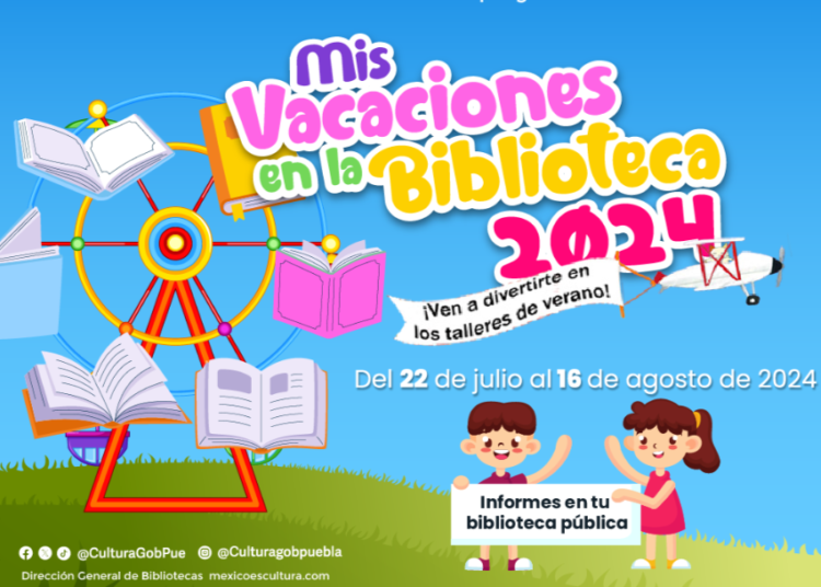 En Puebla, bibliotecas públicas ofrecerán actividades de verano: Cultura