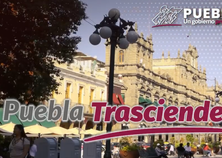 Puebla trasciende: La última campaña de la gestión estatal
