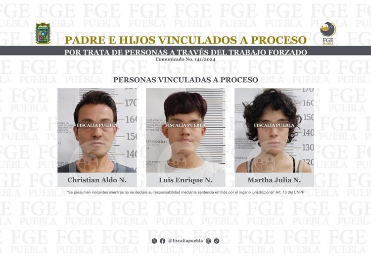Vinculan a proceso a padre e hijos por trata de personas y trabajo forzado