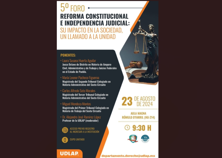 Analizarán en la UDLAP reforma judicial