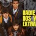 Nadie nos va a extrañar
