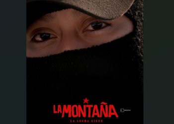 La montaña: un documental sobre la travesía del EZLN rumbo a Europa