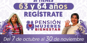 Si eres mujer y tienes 63 o 64 años te podrás registrar para pensión del Bienestar