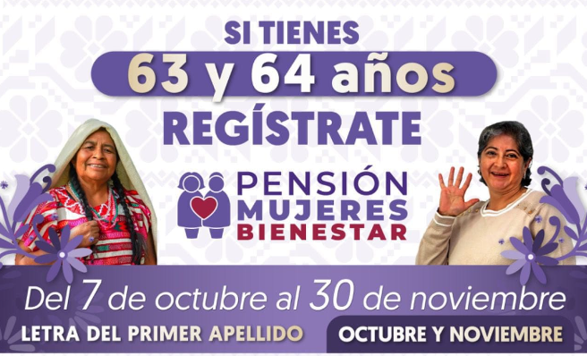 Si eres mujer y tienes 63 o 64 años te podrás registrar para pensión del Bienestar