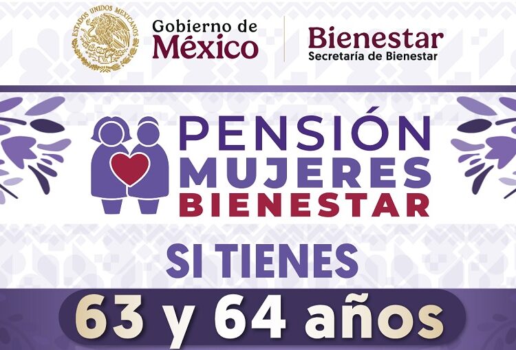 Inicia registro de Pensión para el Bienestar de Mujeres de 60 a 64 años