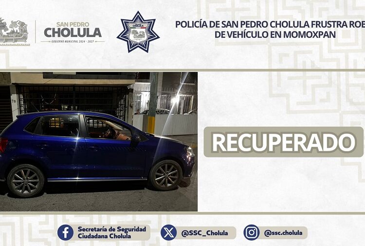 Policía de San Pedro Cholula frustra robo de vehículo en Momoxpan