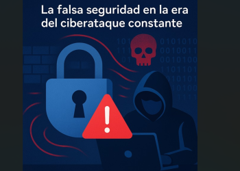 ¿Está su negocio a un segundo del desastre? La falsa seguridad en la era del ciberataque constante