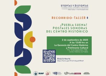 Anuncian recorrido taller ‘Puebla Suena, postales sonoras del Centro Histórico’