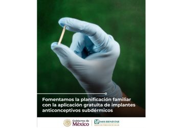 IMSS Bienestar fomenta la planificación familiar con la aplicación gratuita de implantes anticonceptivos subdérmicos