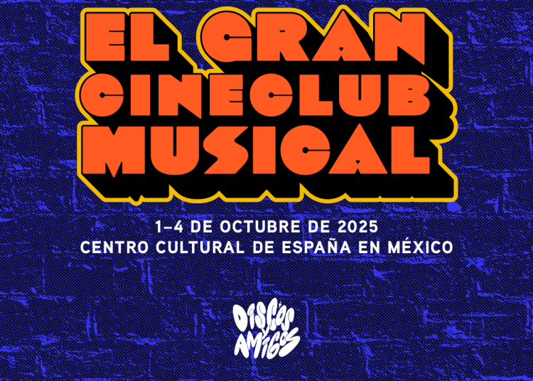 Conoce El Gran Cineclub Musical: El nuevo festival de cineclubes musicales de la CDMX