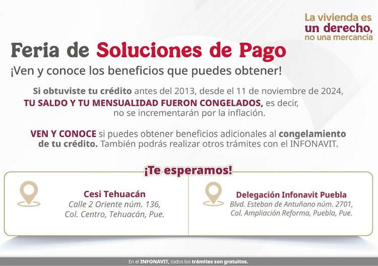 Infonavit anuncia Feria de Soluciones de Pago en Puebla y Tehuacán