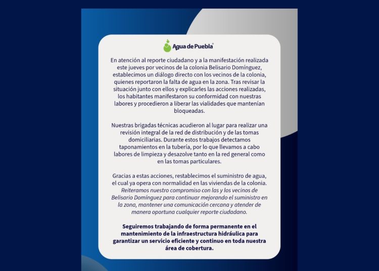 Agua de Puebla restablece el suministro en la colonia Belisario Domínguez tras trabajos de limpieza y desazolve