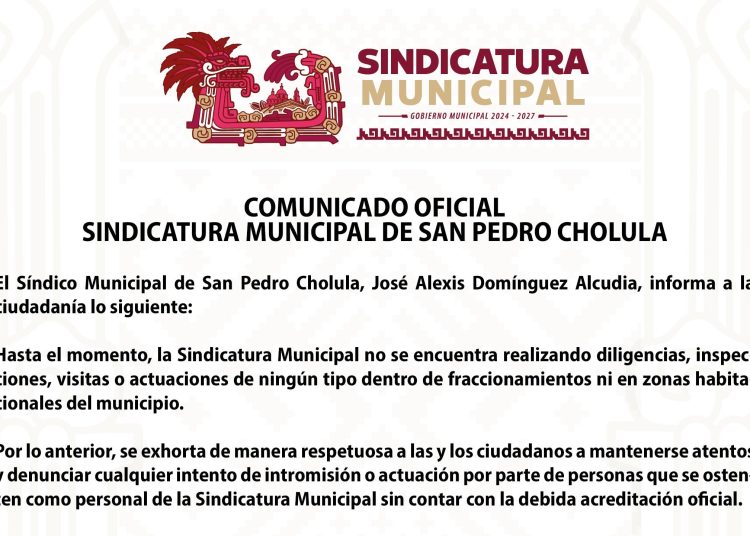 Sindicatura de San Pedro Cholula no realiza inspecciones