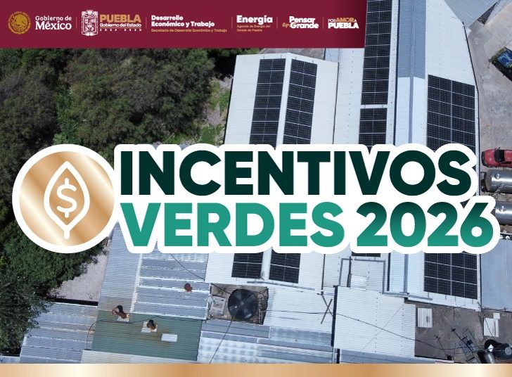 Impulsa gobierno estatal la transición energética con ‘Incentivos Verdes 2026’ para MiPyMEs
