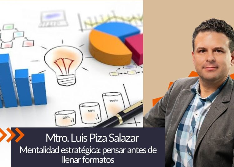 Mentalidad estratégica: pensar antes de llenar formatos